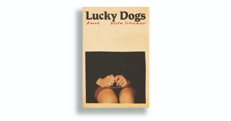 Critique de livre : « Lucky Dogs », par Helen Schulman
