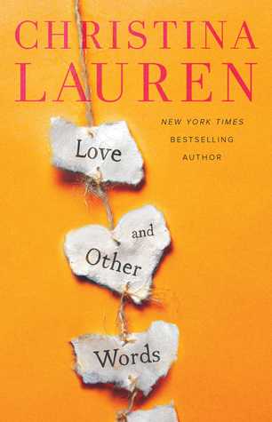 Couverture du livre Love and Other Words de Christina Lauren