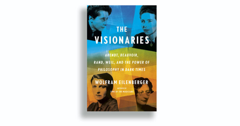 Critique de livre : « Les visionnaires », de Wolfram Eilenberger