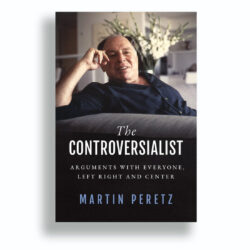 Critique de livre : « Le controversé », de Martin Peretz