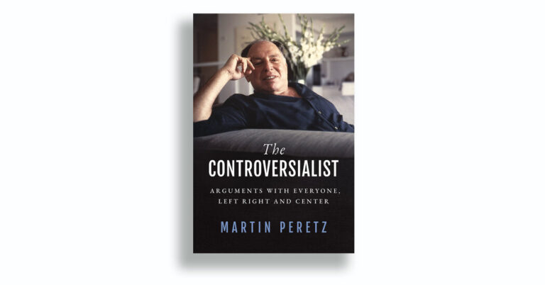 Critique de livre : « Le controversé », de Martin Peretz
