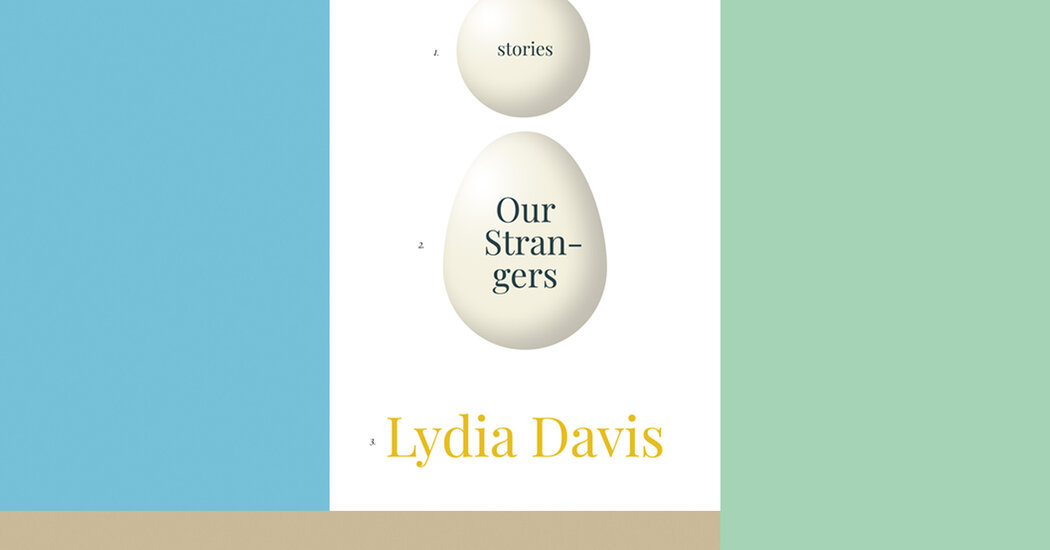 Critique de livre : « Nos étrangers », de Lydia Davis