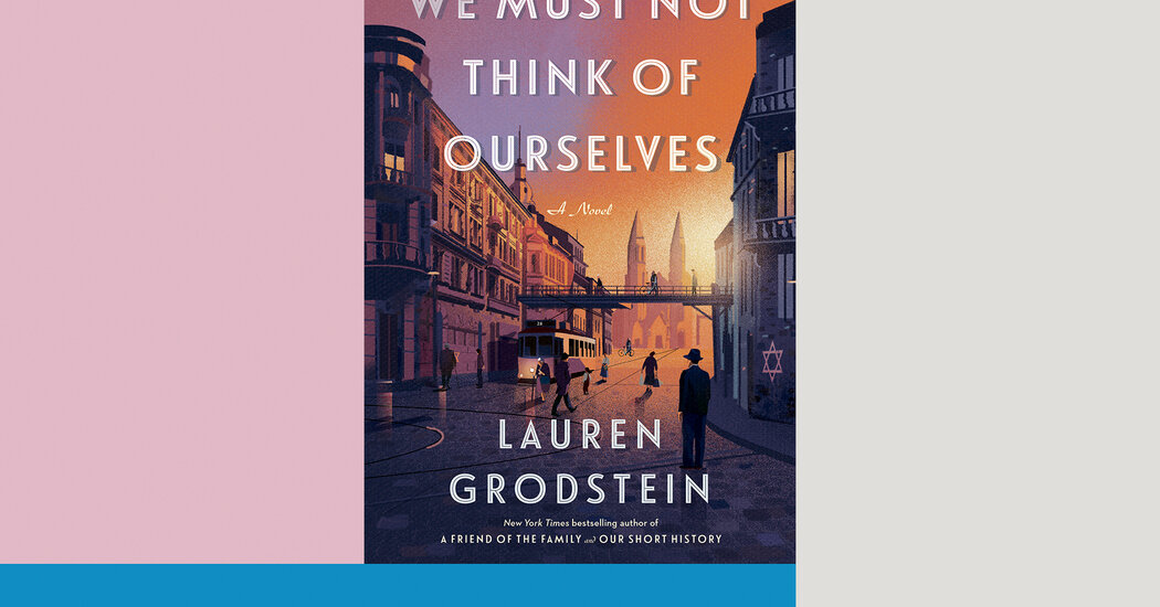 Critique de livre : « Nous ne devons pas penser à nous-mêmes », de Lauren Grodstein