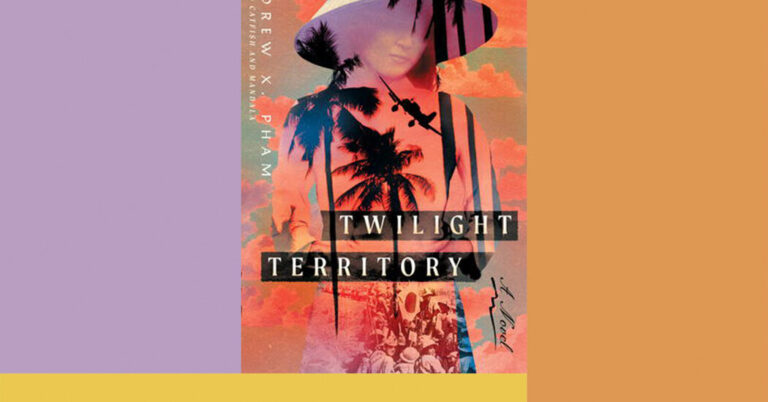 Critique de livre : « Twilight Territory », d’Andrew X. Pham
