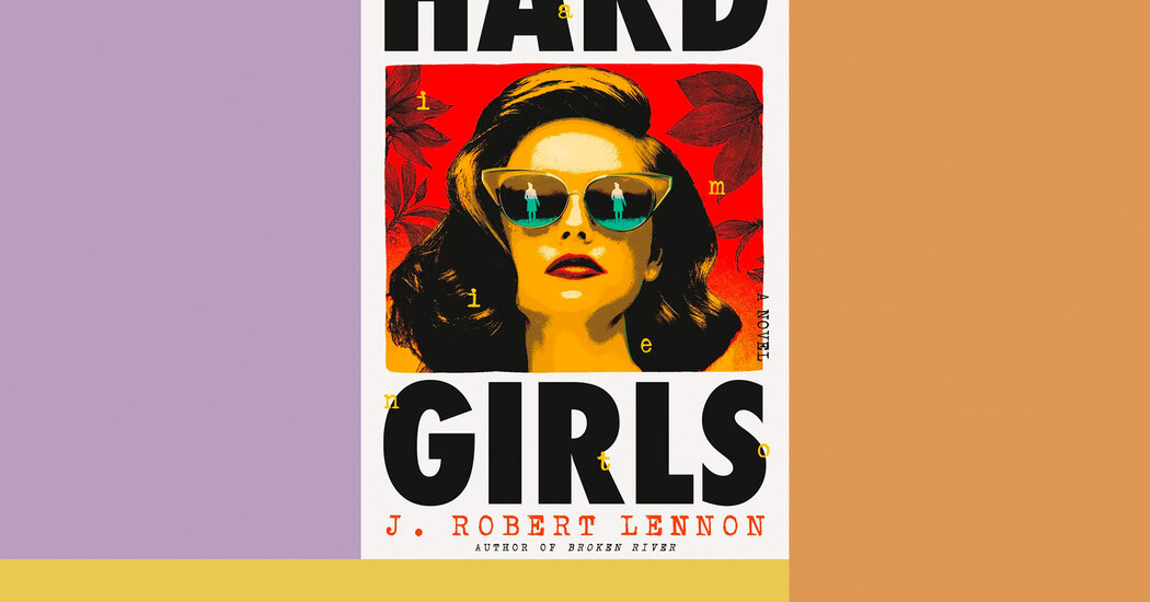 Critique de livre : « Hard Girls », de J. Robert Lennon