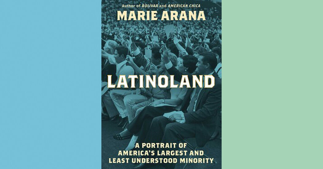 Critique de livre : « LatinoLand », de Marie Arana