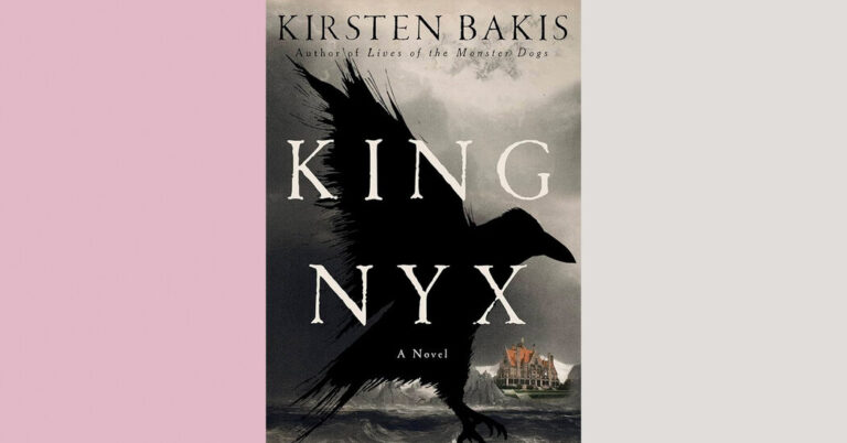 Critique du livre : « King Nyx », de Kirsten Bakis