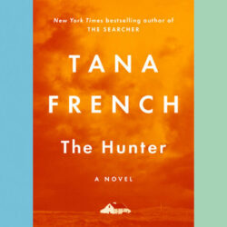 Critique de livre : « Le chasseur », de Tana French