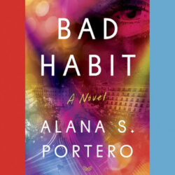 Critique de livre : « Bad Habit », d'Alana S. Portero, traduit par Mara Faye Lethem