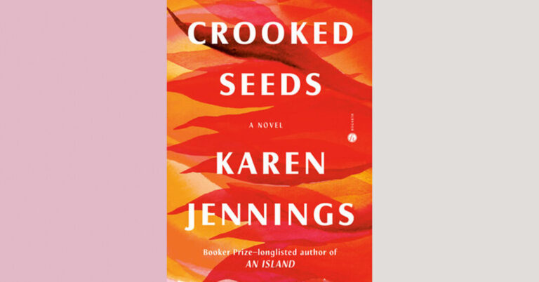 Critique de livre : « Crooked Seeds », de Karen Jennings