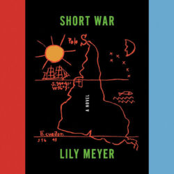 Critique de livre : « Guerre courte », de Lily Meyer
