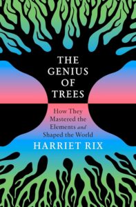 Le génie des arbres, Harriet Rix