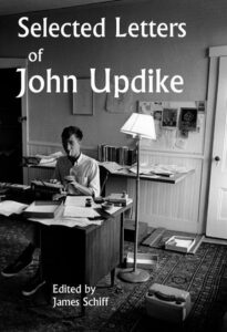Lettres choisies de John Updike, John Updike