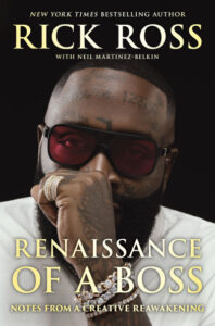 Renaissance d'un patron, Rick Ross