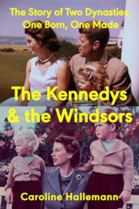 Les Kennedy et les Windsor