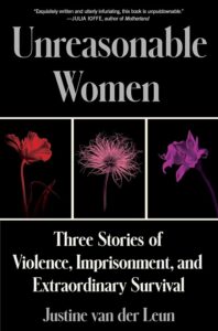 Femmes déraisonnables, Justine van der Leun