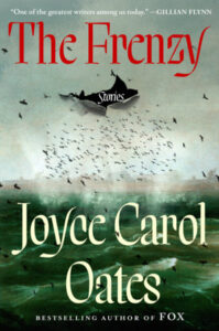La frénésie, Joyce Carol Oates