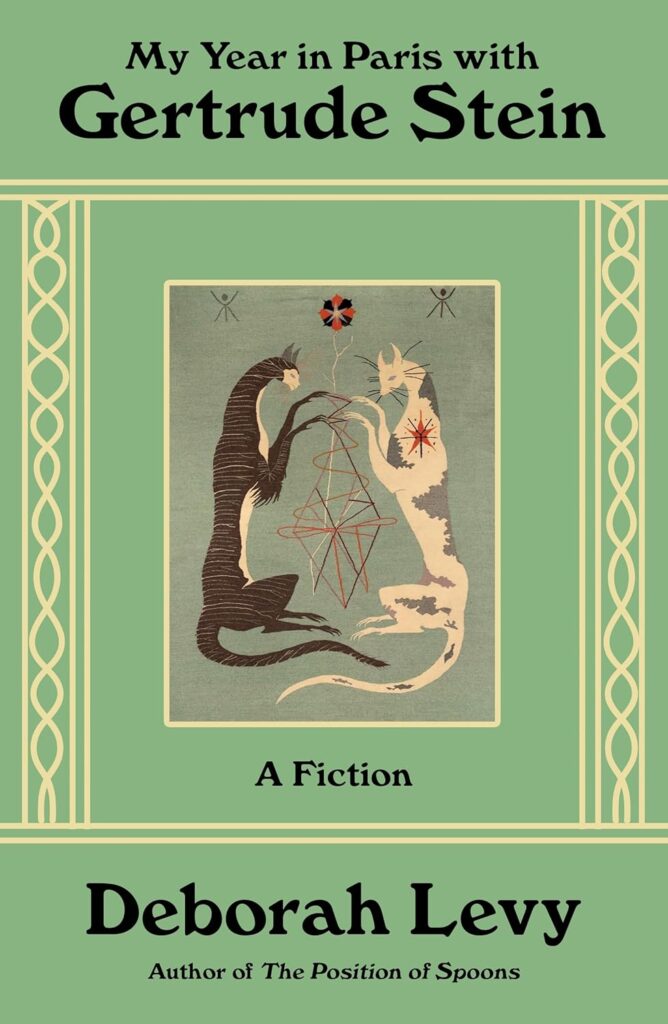 Deborah Levy, Mon année à Paris avec Gertrude Stein : une fiction