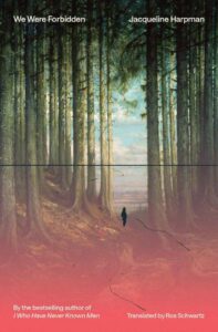 Nous étions interdits, Jacqueline Harpman