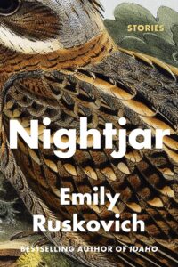Emily Ruskovich, Engoulevent