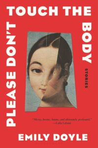 Emily Doyle, s'il vous plaît, ne touchez pas le corps