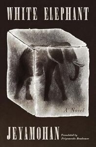 Éléphant blanc, Jeyamohan