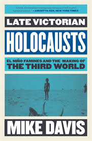 Holocaustes de la fin de l'époque victorienne Mike Davis