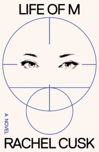 Rachel Cusk, La vie de M