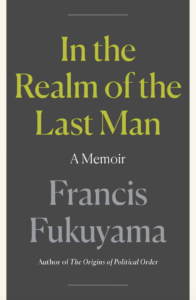Francis Fukuyama, Au royaume du dernier homme