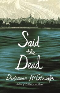 Doireann Ní Ghríofa, Dit les morts