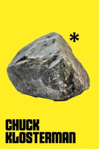 Chuck Klosterman, Rocher