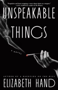 Elizabeth Hand, Choses indicibles