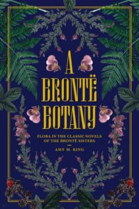 Image de couverture de A Brontë Botany par Amy M. King