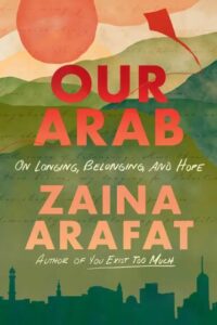 Zaina Arafat, notre Arabe